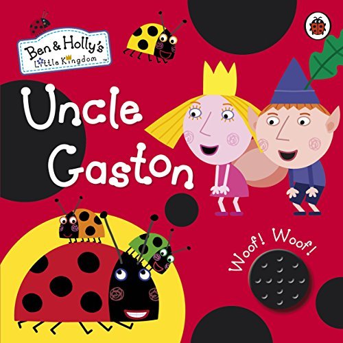 Ben-and-Hollys-Little-Kingdom:-Uncle-Gaston-(Sound-Book)Board-Book